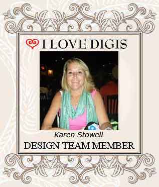 I Love Digis Design Team member Karen Stowell